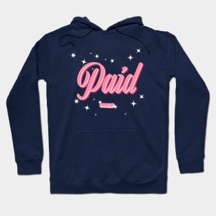 Paid princess Hoodie